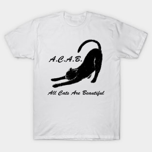 A.C.A.B. All Cats Are Beautiful T-Shirt